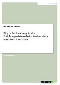 Produktbild: Biographieforschung in der Erziehungswissenschaft - Analyse eines narrativen Interviews
