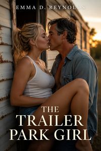Produktbild: The Trailer Park Girl: An Older Man Younger Woman Pregnancy Romance