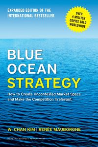 Bild vom Artikel Blue Ocean Strategy, Expanded Edition vom Autor W. Chan Kim