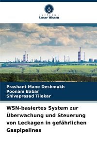 Produktbild: WSN-basiertes System zur &Uuml;berwachung und Steuerung von Leckagen in gef&auml;hrlichen Gaspipelines