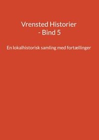 Produktbild: Vrensted Historier - Bind 5