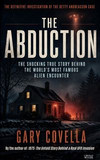 Produktbild: The Abduction: The Shocking True Story Behind the World's Most Famous Alien Encounter