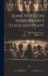 Produktbild: Some Notes on Shakespeare's Stage and Plays