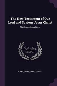 Produktbild: The New Testament of Our Lord and Saviour Jesus Christ