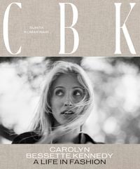 Produktbild: CBK: Carolyn Bessette Kennedy