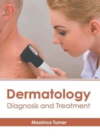Produktbild: Dermatology: Diagnosis and Treatment