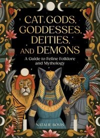 Produktbild: Cat Gods, Goddesses, Deities, and Demons