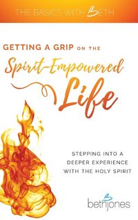 Produktbild: Getting a Grip on the Spirit-Empowered Life