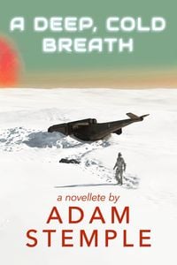Produktbild: A Deep, Cold Breath - A Novelette