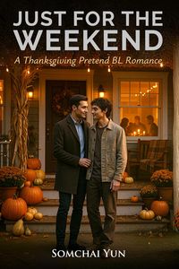 Produktbild: Just for the Weekend - A Thanksgiving Pretend BL Romance