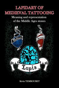 Produktbild: Lapidary of medieval tattooing - Meaning and representation of the Middle Ages stones