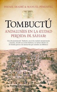 Produktbild: Tombuct&uacute; : andalus&iacute;es en la ciudad perdida del S&aacute;hara