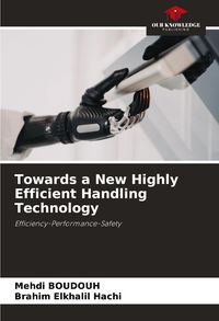 Produktbild: Towards a New Highly Efficient Handling Technology