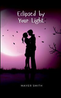 Produktbild: Eclipsed by Your Light