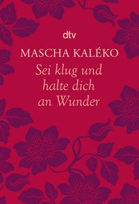 Produktbild: Sei klug und halte dich an Wunder Gedanken &uuml;ber das Leben
