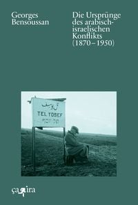 Produktbild: Die Urspr&uuml;nge des arabisch-israelischen Konflikts (1870 &ndash; 1950)
