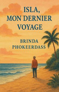 Produktbild: Isla, Mon Dernier Voyage (Island, My Last Journey)