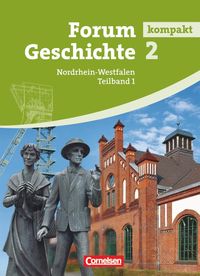 Bild vom Artikel Forum Geschichte kompakt 2.1. Schülerbuch. Gymnasium Nordrhein-Westfalen vom Autor Hans-Otto Regenhardt