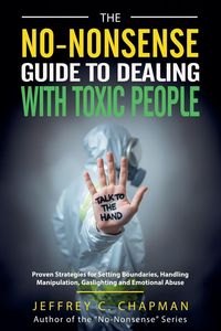 Produktbild: The No-Nonsense Guide to Dealing with Toxic People