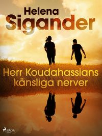 Produktbild: Herr Koudahassians k&auml;nsliga nerver