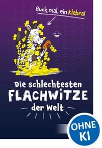 Produktbild: Die schlechtesten Flachwitze der Welt