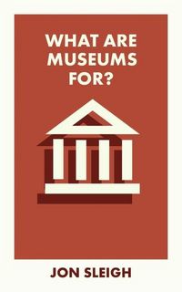 Produktbild: What Are Museums For?