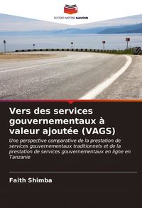 Produktbild: Vers des services gouvernementaux &agrave; valeur ajout&eacute;e (VAGS)
