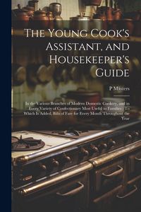 Produktbild: The Young Cook's Assistant, and Housekeeper's Guide