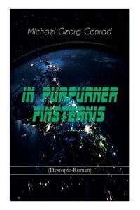 Produktbild: In purpurner Finsternis (Dystopie-Roman)