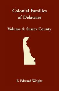 Produktbild: Colonial Families of Delaware, Volume 4