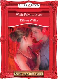 Bild vom Artikel With Private Eyes (Dynasties: The Barones, Book 11) (Mills & Boon Desire) vom Autor Eileen Wilks