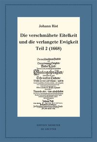 Produktbild: Die verschm&auml;hete Eitelkeit und die verlangete Ewigkeit, Teil 2 (1668)