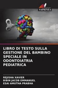 Produktbild: Libro Di Testo Sulla Gestione Del Bambino Speciale in Odontoiatria Pediatrica