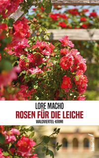 Produktbild: Rosen f&uuml;r die Leiche: &Ouml;sterreich Krimi (Tatort: Waldviertel)