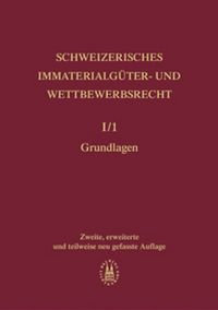 Produktbild: Schweizerisches Immaterialg&uuml;ter- und Wettbewerbsrecht / Schweizerisches Immaterialg&uuml;ter- und Wettbewerbsrecht