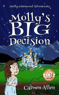 Produktbild: Molly's Big Decision (Molly Greenwood Adventures, #1)