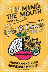 Produktbild: The Mind, the Mouth, and the Gratitude Theory