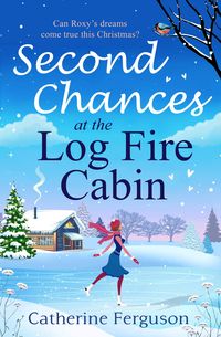 Produktbild: Second Chances at the Log Fire Cabin
