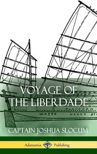 Bild vom Artikel Voyage of the Liberdade (Hardcover) vom Autor Captain Joshua Slocum