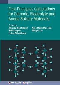 Produktbild: First-Principles Calculations for Cathode, Electrolyte and Anode Battery Materials
