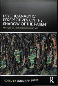 Produktbild: Psychoanalytic Perspectives on the Shadow of the Parent