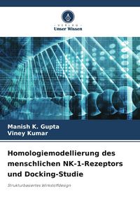 Produktbild: Homologiemodellierung des menschlichen NK-1-Rezeptors und Docking-Studie