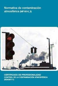 Produktbild: Mart&iacute;n Calder&oacute;n, S: Normativa de contaminaci&oacute;n atmosf&eacute;rica
