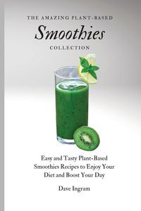 Produktbild: The Amazing Plant-Based Smoothies Collection