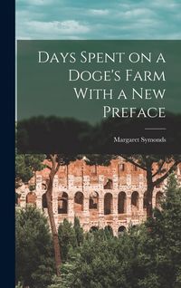 Produktbild: Days Spent on a Doge's Farm With a New Preface