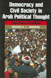 Produktbild: Browers, M: Democracy and Civil Society in Arab Political Th