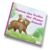Produktbild: Warum eine Tochter ihre Mama braucht