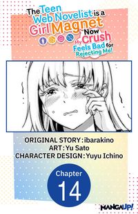 Produktbild: The Teen Web Novelist is a Girl Magnet: Now My Crush Feels Bad for Rejecting Me! #014