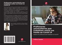 Produktbild: Professores universit&aacute;rios que trabalham online em frente ao Covid-19