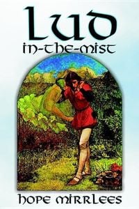 Produktbild: Lud-in-the-Mist by Hope Mirrlees, Fiction, Epic Poetry, Classics